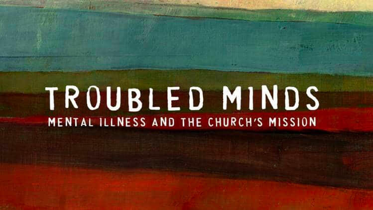 Mental Illness & Church Mission
