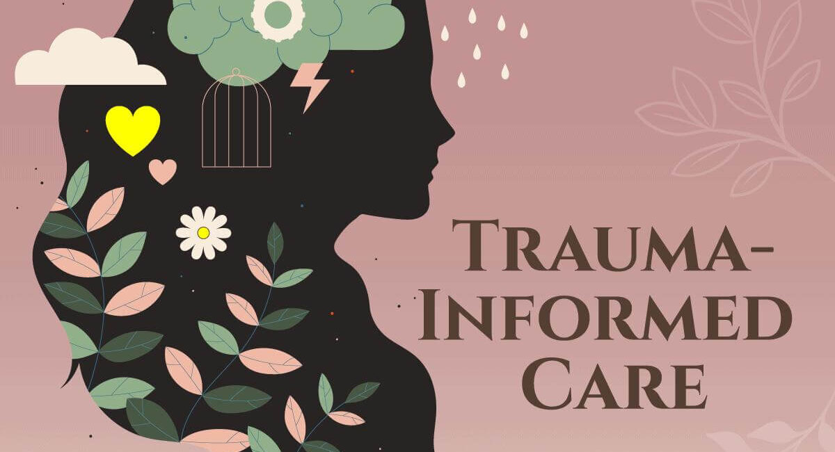 Trauma-informed care