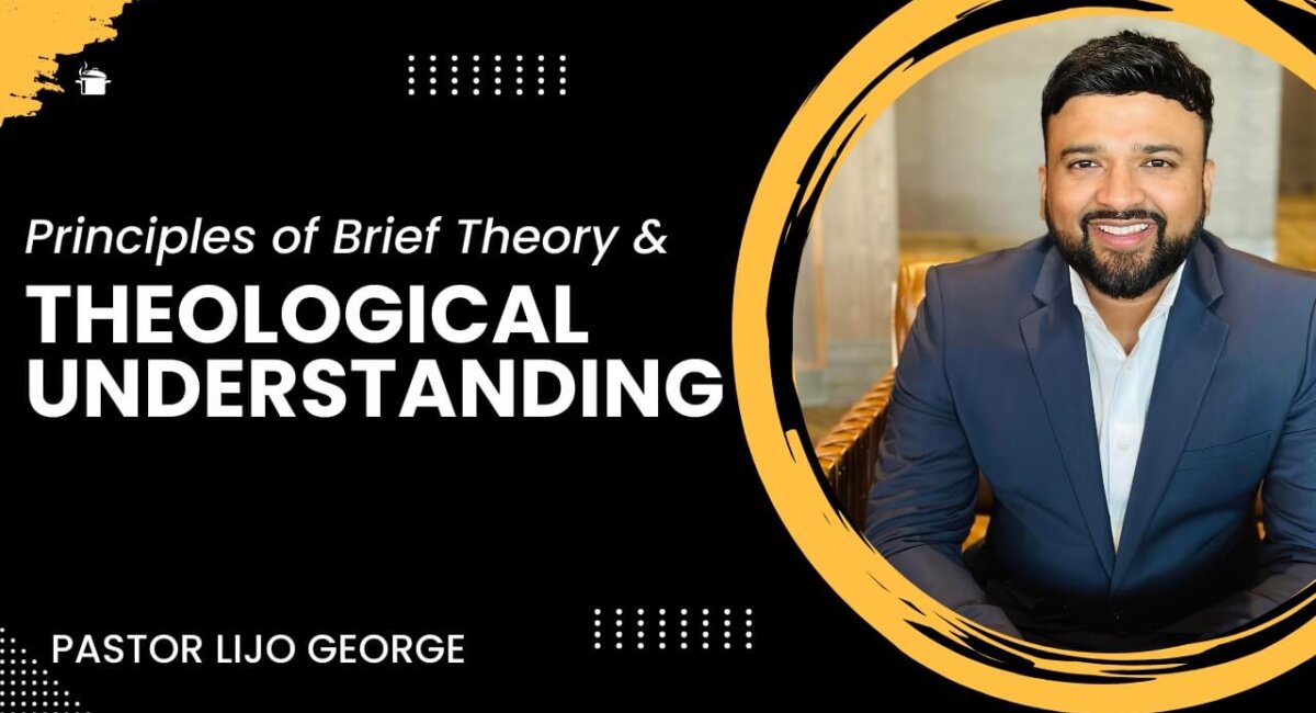 Principle of Brief Theory & Theological Understanding