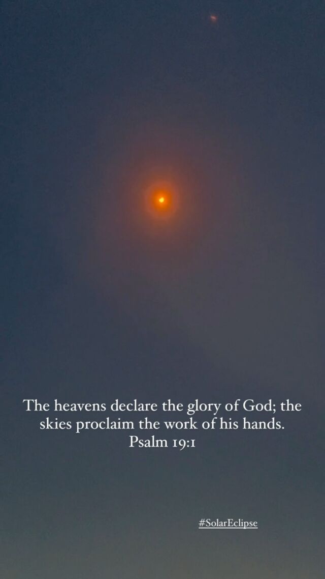 #solareclipse Psalm 19:1 The heavens declare the glory of God; the skies proclaim the work of his hands.